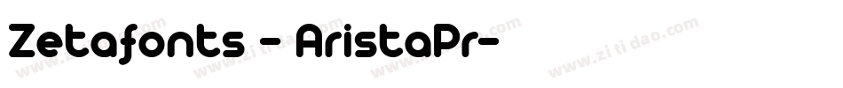Zetafonts - AristaPr字体转换